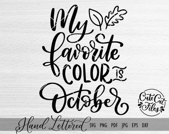 My Favorite Color is October SVG | Fall Cricut File (Digital Download)
