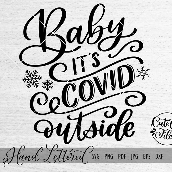 Baby it's COVID Outside SVG PNG dxf | Christmas 2020 | Coronavirus Christmas svg | Covid Christmas svg | Holiday Quarantine svg