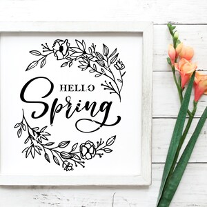 Hello Spring SVG PNG DXF | Spring Cut File | Hello Spring Sign svg | Floral Wreath svg | Hello Spring Flowers svg | Spring Clipart
