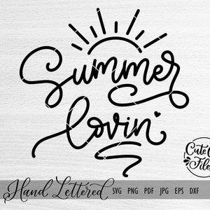 Summer Lovin&#39; SVG PNG DXF | Summer Cut File | Summer Clipart | Summer Loving | Summer Shirt Design | Cricut | Silhouette