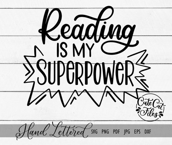 Reading is My Superpower SVG PNG | Love to Read svg | Power of Reading svg | Literacy Week svg | Teacher svg | Reading Shirt svg