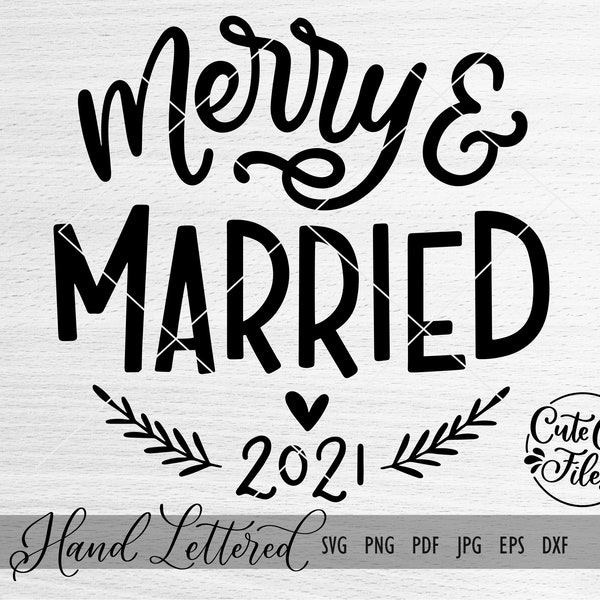 Merry and Married SVG PNG DXF | Just Married Ornament 2021 svg | Newlywed Ornament svg | Our First Christmas Ornament 2021 svg