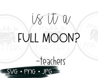 Download Free Full Moon Teacher Etsy SVG Cut Files
