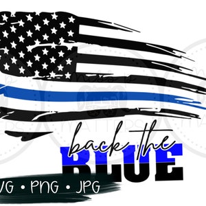 Back the Blue SVG | Back the Blue Shirt | Back the Blue | Back the Blue png | Back the Blue Cricut