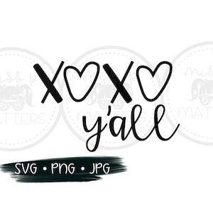 XOXO Y&#39;all SVG