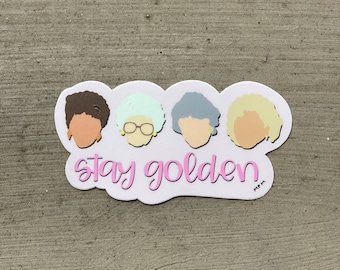 Stay Golden Sticker Vinyl Decal, Waterproof