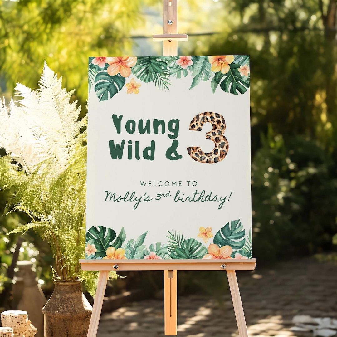 Young Wild and Three Sign, Safari 3rd Birthday, Jungle Easel Sign, Girl ...