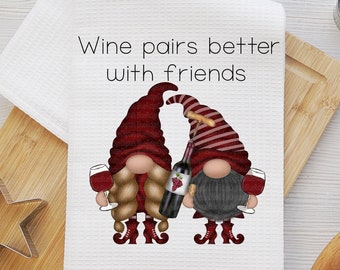 Wine Gnome Towel Sublimation Design, Wine Pairs Better With Friends Png, Wine Drinker Printable Art, Instant Download