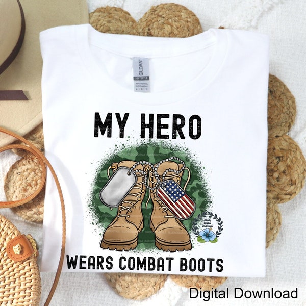 Military, My Hero Wears Combat Boots Png, Sublimation Design, Patriotic Shirt Mug Tumbler Graphic, Digital Product Download