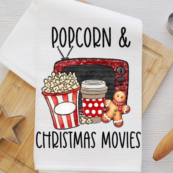 Kitchen Towel Popcorn And Christmas Movies Sublimation Designs PNG Digital Product Download