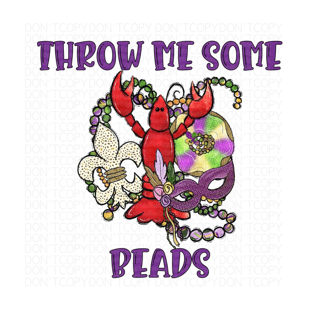 MARDI GRAS Png Throw Me Some Beads Sublimation Design Tee Etsy