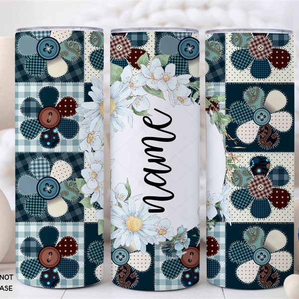 Quilters 20 oz Skinny Tumbler Sublimation Designs Floral Patchwork Crafter Quilter Add Your Own Text Tumbler Wrap Png Digital Download