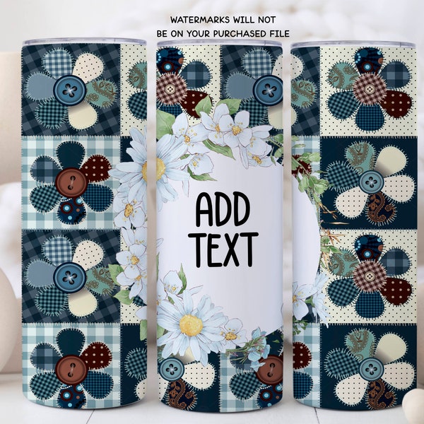 Quilters 20 oz Skinny Tumbler Sublimation Designs Floral Patchwork Crafter Quilter Add Your Own Text Tumbler Wrap Png Digital Download