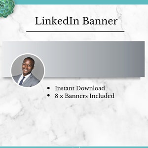 May include: LinkedIn Banner Template featuring a man in a suit smiling. The text reads "Instant Download" and "8 x Banners Included".