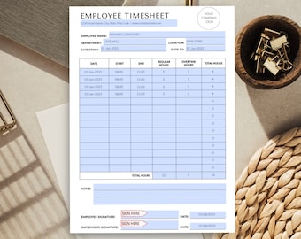 May include: A blue and white employee timesheet with the title "Employee Timesheet" and the text "Your Company Logo". The timesheet includes fields for employee name, department, location, date from, date to, date, start, end, regular hours, overtime hours, and total hours. The timesheet also includes fields for employee signature, supervisor signature, and date.