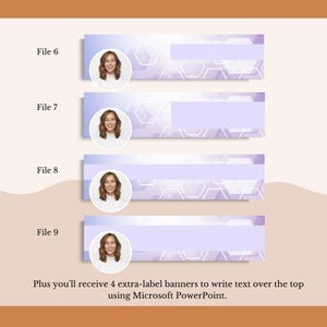 May include: Four light purple banners with a geometric pattern and a white rectangular space for text. Each banner features a circular image of a woman. The text reads "File 6", "File 7", "File 8", and "File 9". Additional text states "Plus you'll receive 4 extra-label banners to write text over the top using Microsoft PowerPoint."