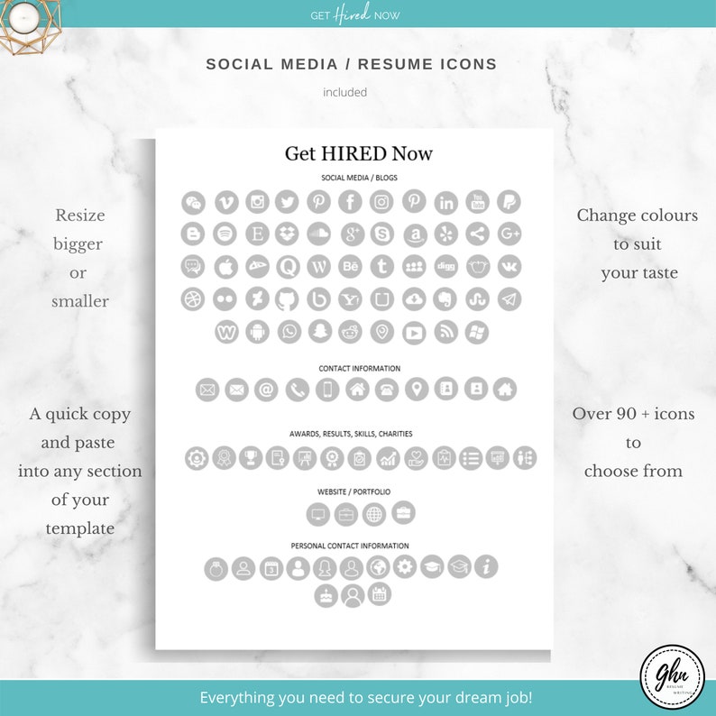 Peut inclure: Une feuille de papier blanche avec un design graphique de plus de 90 ic&ocirc;nes de m&eacute;dias sociaux et de CV. Les ic&ocirc;nes sont organis&eacute;es en cat&eacute;gories telles que les m&eacute;dias sociaux, les coordonn&eacute;es, les r&eacute;compenses, le site Web et les coordonn&eacute;es personnelles. Le texte "Get HIRED Now" est en haut de la page. Le texte "Everything you need to secure your dream job!" est en bas de la page.