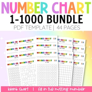 May include: A bundle of printable number charts from 1-1000. The charts are in a PDF template with 44 pages. Each chart is white with a colorful header and includes blank spaces for filling in numbers. The text "NUMBER CHART 1-1000 BUNDLE" is at the top.