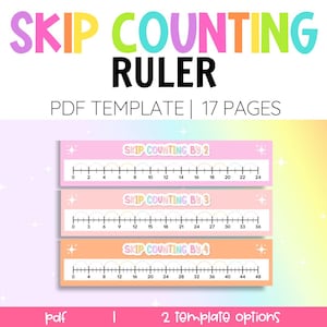 May include: A colorful educational PDF template with the words "SKIP COUNTING RULER". The template includes rulers for skip counting by 2, 3, and 4, with numbers marked on each ruler. The template has 17 pages and 2 template options.