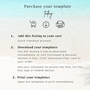 May include: A white background with blue and white watercolor-like waves. The text "Purchase your template today" is at the top of the image. Below the text are three icons: a shopping cart, a downward arrow, and a printer. Below the icons are three numbered steps for downloading and printing a template. The steps are: 1. Add this listing to your cart, 2. Download your templates, and 3. Print your templates.