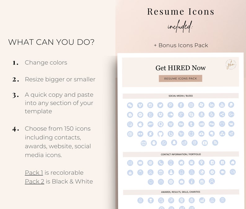 May include: A digital resume icon set featuring 150 icons for social media, contacts, and awards. The text includes 'Resume Icons included', 'Get HIRED Now', and instructions on how to change colors, resize, and copy the icons into templates.