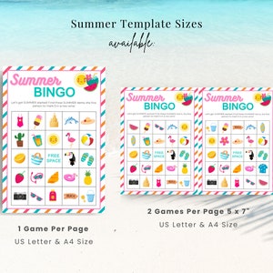 May include: Two printable summer bingo game cards with a colorful summer theme. The cards are designed to be printed on 5x7 inch paper or US Letter and A4 size paper. The text on the cards reads "Summer Bingo".