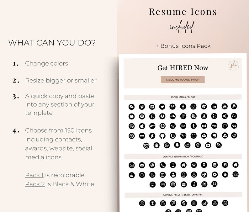 May include: A graphic showing a set of 150 resume icons, including social media, contact information, awards, and skills. The icons are black and white and can be resized and recolored. The text "Get HIRED Now" is at the top of the graphic.