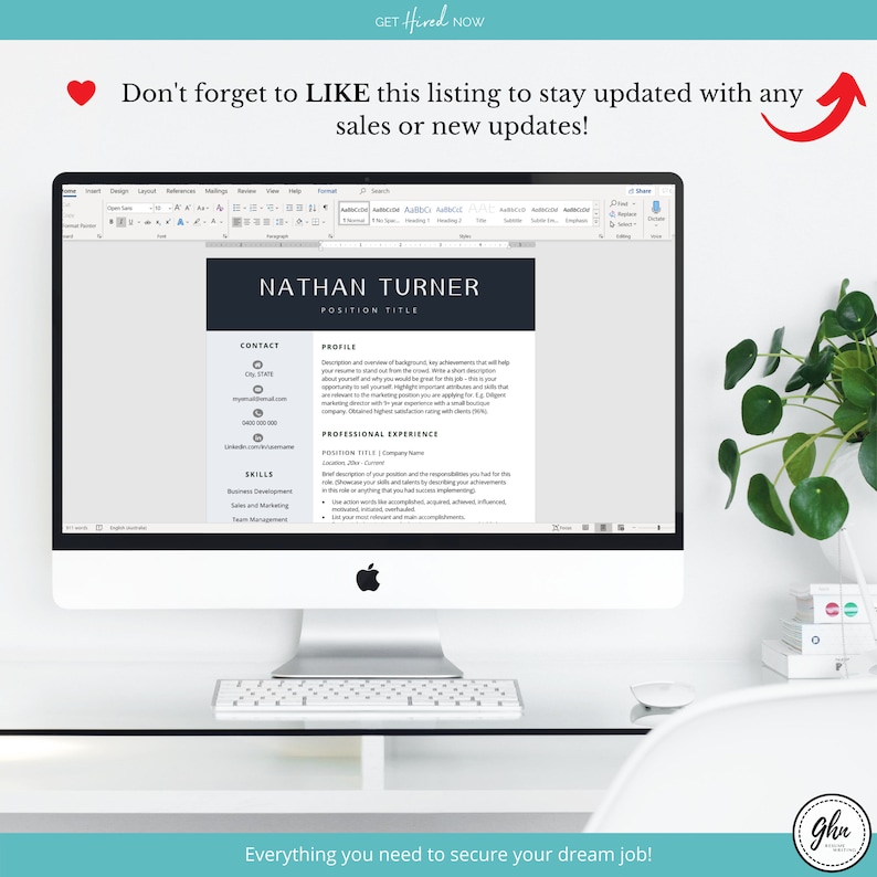 Peut inclure: Un &eacute;cran d'ordinateur affichant un mod&egrave;le de CV avec le texte "NATHAN TURNER" et "POSITION TITLE" en haut. Le mod&egrave;le de CV comprend des sections pour les coordonn&eacute;es, le profil, les comp&eacute;tences et l'exp&eacute;rience professionnelle. Le texte "GET Hired NOW" est en haut de l'image. Le texte "N'oubliez pas d'AIMER cette annonce pour rester au courant des ventes ou des nouvelles mises &agrave; jour !" est sous l'&eacute;cran de l'ordinateur. Le texte "Tout ce dont vous avez besoin pour d&eacute;crocher l'emploi de vos r&ecirc;ves !" est en bas de l'image.