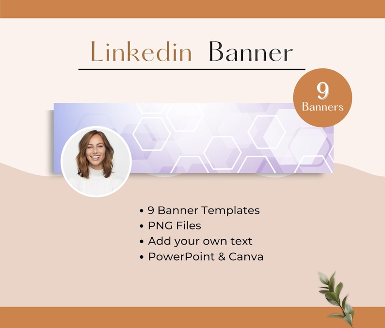 May include: A LinkedIn banner template design with a woman's photo, a geometric pattern, and the text "LinkedIn Banner." The image also includes the text "9 Banners," "9 Banner Templates," "PNG Files," "Add your own text," and "PowerPoint & Canva."