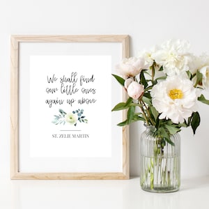 St. Zelie Martin Quote Instant Download Print - &quot;We shall find our little ones again up above.&quot; DOWNLOAD for FREE on UntoldJoy.com