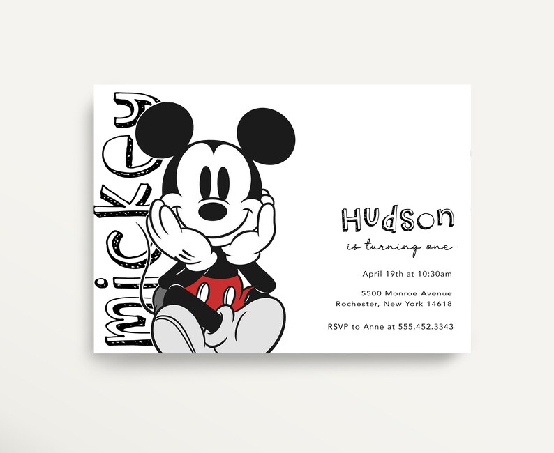 May include: Black and white illustration of Mickey Mouse sitting with a red circle on his shorts. The text "Hudson is turning one" is written below the image. The invitation includes the date, time, address, and RSVP information.