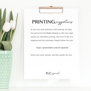 May include: A white sheet of paper with black text that reads "PRINTING suggestions" and includes information about printing services offered by Prints of Love. The text also includes a link to the website: https://printsoflove.com/tlc-squared/. The paper is on a clipboard with a gold clip.