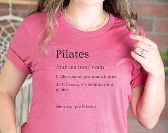 Pilates Definition, Pilates Shirt, Funny Pilates Shirt for Women,Workout Mom Gift,Workout Yoga,Pilates Gift Shirt,Funny Workout Shirts