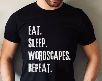 Eat Sleep Wordscapes Repeat or Game Sports Present for Her Him Tshirt