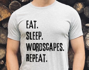 Eat Sleep Wordscapes Repeat or Game Sports Present for Her Him Tshirt