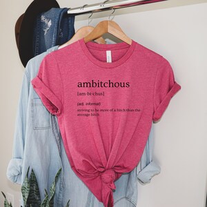 Ambitchous Definition Shirt, Confident Women Quote Tee, Motivational Graphic T-Shirt Bild 6