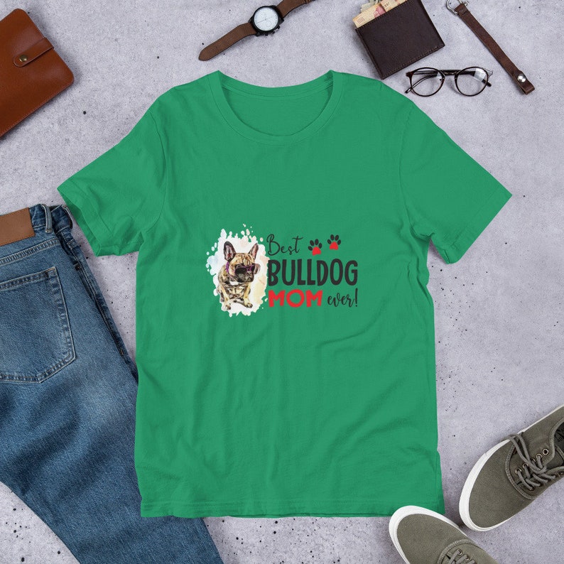 Best Bulldog Mom Ever Unisex Tshirt. Dog Mom Shirt Dog Etsy UK