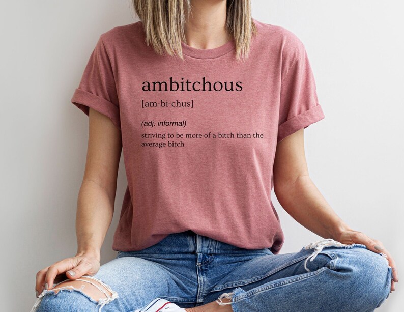 Ambitchous Definition Shirt, Confident Women Quote Tee, Motivational Graphic T-Shirt Bild 3