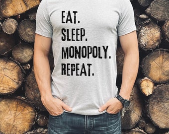 Eat Sleep Monopoly Repeat or Game Sports Present for Her Him Tshirt