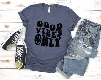 Good Vibes Only Shirt, Good Vibe, Wavy letters, Vintage, Retro, Mental Health Shirt, Smile Shirt, Motivational Shirt, Gift for Mental Health