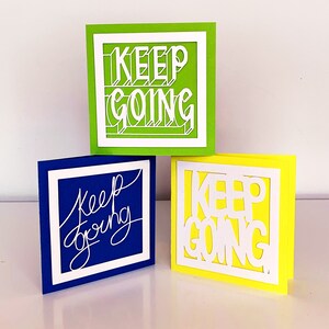 Keep Going Card Papercut greeting card individual or a set 6 different positive designs Blanc greeting cards Handmade 3 Card Bundle