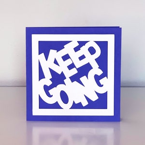 Keep Going Card Papercut greeting card individual or a set 6 different positive designs Blanc greeting cards Handmade Design C