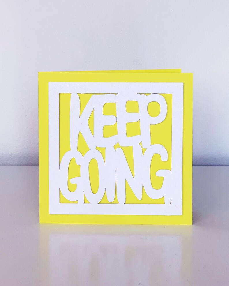 Keep Going Card Papercut greeting card individual or a set 6 different positive designs Blanc greeting cards Handmade image 6