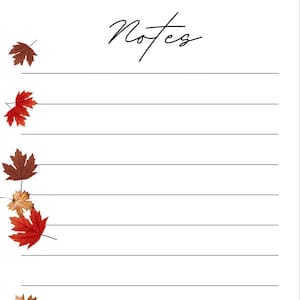 May include: A white lined notepad with the word "Notes" written in black cursive at the top. The left side of the page is decorated with red, orange, and brown autumn leaves.