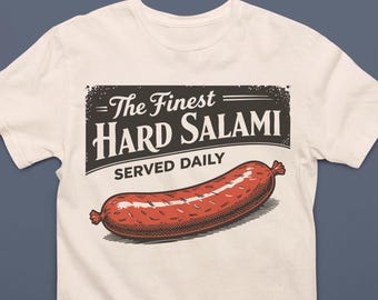 Finest Hard Salami T-Shirt - Vintage-Style Meat Humor Tee