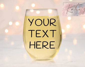 Personalized, Custom Stemless Wine Glass - Design Your Own Wine Glass - Made to Order Stemless Wine Glass