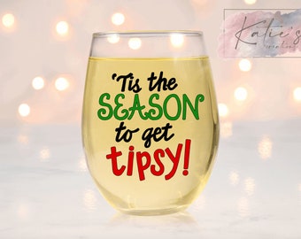 Tis the Season to Get Tispy Stemless Wine Glass - Christmas Wine Glass - Stemless Wine Glass