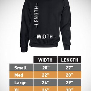 Peut inclure: Un sweat-shirt noir avec les mots "LENGTH" et "WIDTH" imprim&eacute;s sur le devant. Un tableau indique les mesures de largeur et de longueur en pouces pour diff&eacute;rentes tailles&nbsp;: Small (20&nbsp;x&nbsp;27&nbsp;pouces), Medium (22&nbsp;x&nbsp;28&nbsp;pouces), Large (24&nbsp;x&nbsp;29&nbsp;pouces), XL (26&nbsp;x&nbsp;30&nbsp;pouces) et 2XL (28&nbsp;x&nbsp;31&nbsp;pouces).