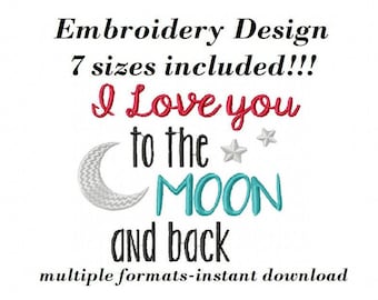 I love you to the moon and back Machine Embroidery Design, Pattern, Embroidery Files, Instant Download, valentine's day