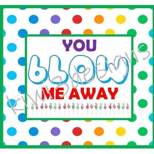 You BLOW Me Away Favor Tag - SOFORTIGER DOWNLOAD - PdF Candygram, Appreciation, Treat Tags, Süßigkeiten